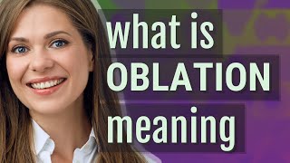 Oblation  meaning of Oblation [upl. by Yerkovich520]