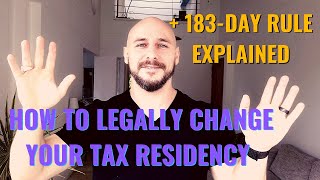 How To Legally Change Your Tax Residency  183Day Rule Explained [upl. by Ahseet683]