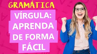 USO DA VÍRGULA 5 REGRAS BÁSICAS E PRÁTICAS  Profa Pamba [upl. by Llednar]