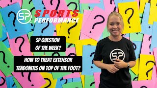 How To Treat Extensor Tendonitis On Top Of The Foot  Sports Performance Physical Therapy [upl. by Sandie]