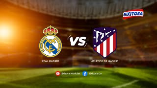 🔵🔴 ¡Vívelo por Exitosa No te pierdas el Madrid vs Atlético de Madrid [upl. by Yael709]