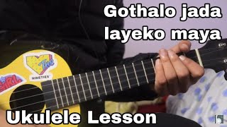 Gothalo jada layeko maya  Kunti Moktan  Ukulele Lesson [upl. by Reynolds]