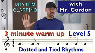 HOW TO READ MUSIC  LEVEL 5  Dotted and Tied Rhythms  Rhythm Clapping with Mr Gordon [upl. by Lamori]