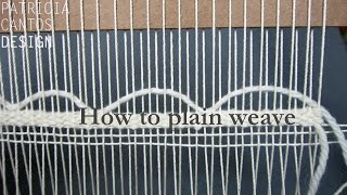 Plain weaving  Weaving lesson for beginners [upl. by Nazar]