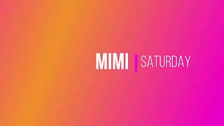 Mimi Saturday Lyrics [upl. by Ewell840]