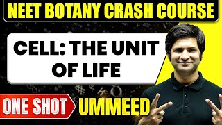 CELL THE UNIT OF LIFE in 1 Shot All Concepts Tricks amp PYQs  NEET Crash Course  Ummeed [upl. by Reilly]