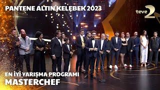 Pantene Altın Kelebek 2023 En İyi Yarışma Programı – MasterChef Türkiye [upl. by Erl]