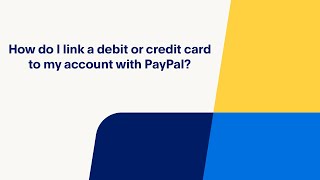 How Do You Link a Debit or Credit Card with your PayPal Account [upl. by Ennaitak519]