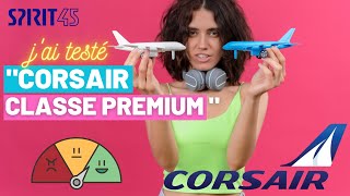 Avion Classe Premium Corsair Reportage Avis les avantages [upl. by Gunar]