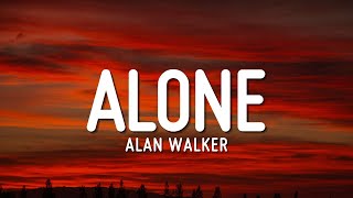 Alan Walker  Alone Lyrics [upl. by Rosdniw]