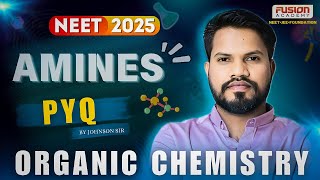 Amines  Class 12 Organic Chemistry  PYQ  CBSE amp CG JEE NEET 2025 [upl. by Hallsy]