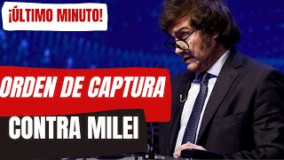 🚨ORDEN DE CAPTURA PARA EL PRESIDENTE DE ARGENTINA 🇦🇷 JAVIER MILEI POR LA FISCALÍA DE VENEZUELA 🇻🇪 💥 [upl. by Reaht]