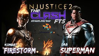 Injustice 2 KOMBAT Firestorm Vs DAB Superman FT5  The Clash [upl. by Ydneh]