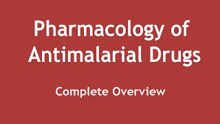 Pharmacology of Antimalarial Drugs Complete Overview ENGLISH  Dr Shikha Parmar [upl. by Enyak762]