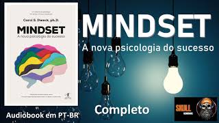 Mindset A nova psicologia do sucesso COMPLETO – Carol Dweck  audiobook em PT BR [upl. by Gayl]