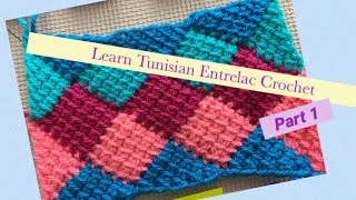 How to Crochet Tunisian Entrelac Part 1 Right handed [upl. by Judi]