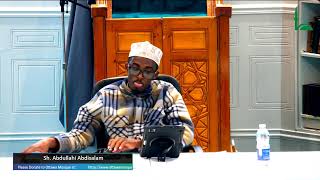 الوصية الصغرى  The Concise Legacy  Lesson 2  Sh Abdullahi Abdisalam [upl. by Baillie]