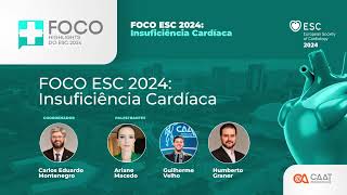 Debate FOCO ESC 2024 em Insuficiência Cardíaca [upl. by Jenelle]