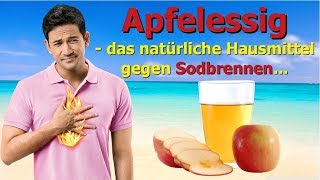 Apfelessig  Das natürliche Hausmittel gegen Sodbrennen [upl. by Dachi]