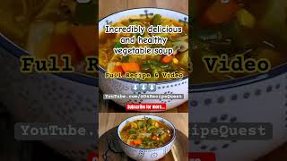 Incredibly delicious and healthy vegetable soup [upl. by Nohsid]