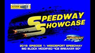 Speedway Showcase 2018 Show 1 Weedsport Ice Breaker 50 [upl. by Atoel]