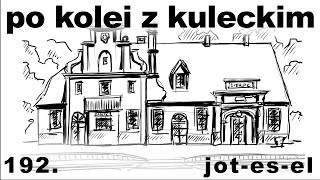 Po kolei z Kuleckim  Odcinek 192  Jotesel Sierpc Raciąż Płońsk [upl. by Orvil]