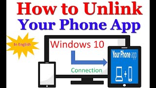 UnlinkDisconnect Android phone from Windows using Your Phone App in English [upl. by Ahsiatal]