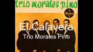 EL CALAVERA Pedro Morales Pino  Trio Morales Pino [upl. by Pembroke]