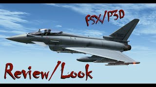 FSXP3D Eurofighter Typhoon ReviewImpressions [upl. by Eirelam872]