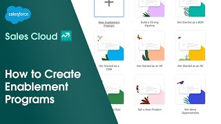 How to Create Enablement Programs in Sales Cloud  Salesforce [upl. by Leunamnauj]