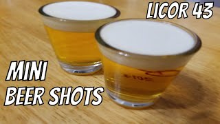 How to make Licor 43 Mini Beer Shots [upl. by Eneloc]