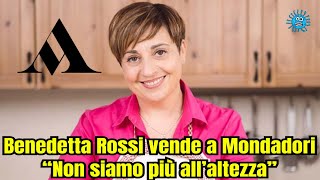 Benedetta Rossi vende a Mondadori Non siamo più all’altezza [upl. by Bartholemy302]