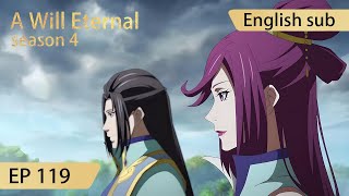 Eng Sub A Will Eternal EP119 Part3 [upl. by Anatole]