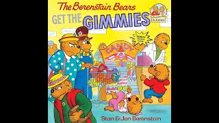 The Berenstain Bears Get The Gimmies Read Aloud [upl. by Ordisi]