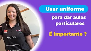 A importância do uniforme para dar aulas particulares reforçoescolar aulaparticular pedagogia [upl. by Llennahc]