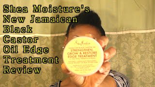 NEW Shea Moistures EDGE Treatment Review  Jamaican Black Castor Oil [upl. by Libre]