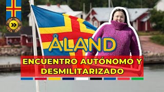 🌋 Åland  Encuentro Autónomo y Desmilitarizado 🇦🇽 [upl. by Richmond]