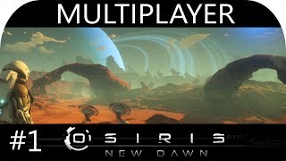 FIGURING IT OUT  Part 1  Osiris New Dawn Coop Multiplayer Beta Gameplay Season 1 [upl. by Burdett]