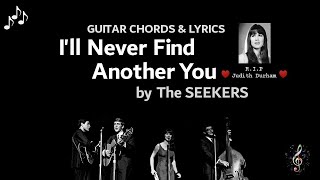 Ill Never Find Another You by The Seekers  Guitar Chords and Lyrics  Capo 3rd fret Judith Durham [upl. by Alis518]