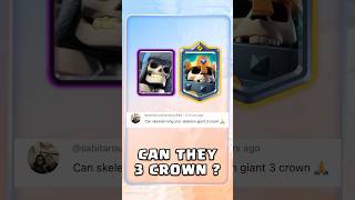 Can Skeleton Giant and Skeleton King with ability 3 Crown  clashroyale [upl. by Rhett367]