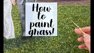 How to Paint Realistic Grass Using Oil or Acrylic Paint [upl. by Emiaj]