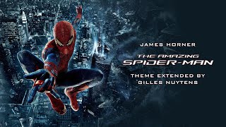 James Horner  The Amazing SpiderMan  Theme Extended by Gilles Nuytens [upl. by York]