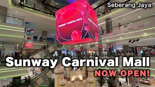 MOST PREMIUM in Penangs Mainland  Sunway Carnival Mall is NOW OPEN Seberang Jaya [upl. by Petey264]