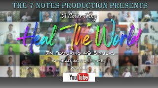 Heal The World  Konkani  English Cover  The 7 Notes Production Feat 49 Singers Across The world [upl. by Harley]