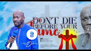 DONT DIE BEFORE YOUR TIME🔥By Apostle Johnson Suleman  Sunday Service  19th Nov 2023 [upl. by Angelita]