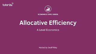 Economic Efficiency  Allocative Efficiency I A Level and IB Economics [upl. by Zaremski]