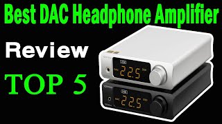 Top 5 Best DAC Headphone Amplifier On 2024 [upl. by Aceissej908]