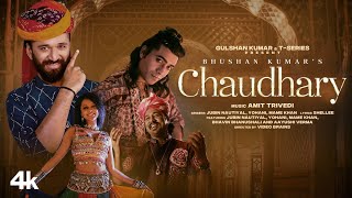 Chaudhary Video Amit Trivedi  Jubin Nautiyal Mame Khan Yohani  Bhavin Aayushi  Bhushan K [upl. by Newell]