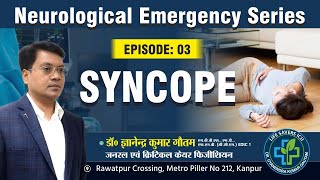 Neurological Emergency Series Episode 3  Syncope  Best intensivist in kanpur [upl. by Greenfield210]