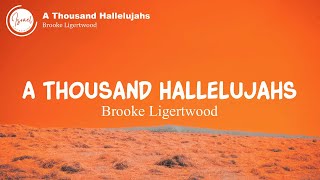 Brooke Ligertwood  A Thousand Hallelujahs Lyrics [upl. by Alyehs]